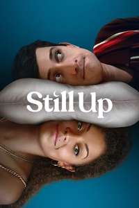 Still Up - Posters