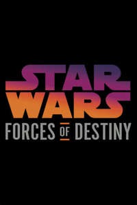Star Wars: Forces of Destiny - Posters