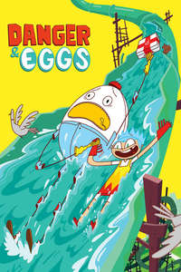 Danger & Eggs - Poster
