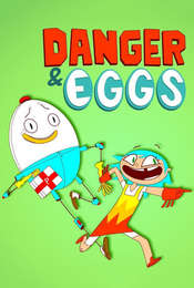 Danger & Eggs