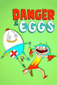 Danger & Eggs - Poster