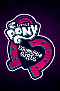My Little Pony: Equestria Girls - Poster