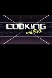 Cooking with Bill Season 1