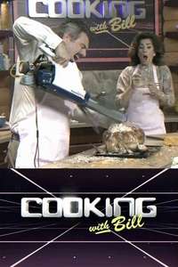 Cooking with Bill - Posters