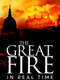 The Great Fire: In Real Time