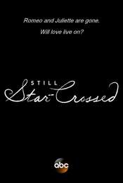 Still Star-Crossed