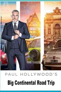Paul Hollywood's Big Continental Road Trip - Posters