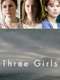 Three Girls