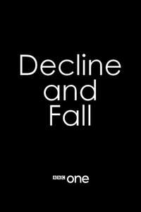 Decline and Fall - Poster