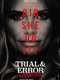Trial & Error