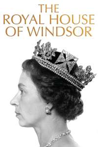 The Royal House of Windsor - Poster