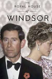 The Royal House of Windsor - Poster