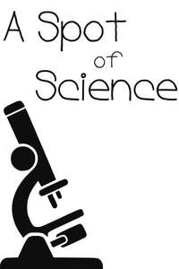 A Spot Of Science - Poster