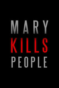 Mary Kills People - Poster