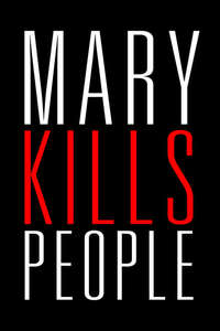 Mary Kills People - Poster