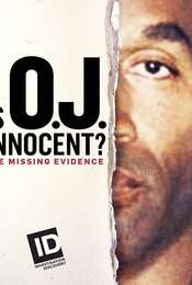 Is O.J. Innocent? The Missing Evidence