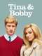 Tina & Bobby