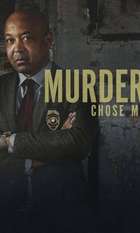 Murder Chose Me