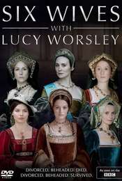 Six Wives with Lucy Worsley