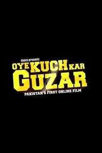 Oye Kuch Kar Guzar - Posters