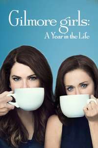 Gilmore Girls: A Year in the Life - Posters