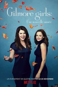Gilmore Girls: A Year in the Life - Posters