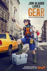 Jon Glaser Loves Gear - Poster