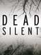 Dead Silent
