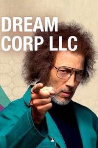 Dream Corp  LLC - Poster