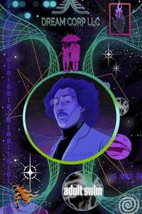 Dream Corp  LLC - Poster