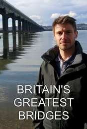 Britain's Greatest Bridges