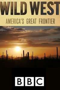 Wild West: America's Great Frontier - Poster