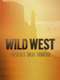 Wild West: America's Great Frontier