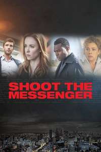 Shoot the Messenger - Poster