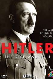 Hitler: The Rise and Fall