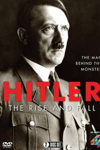 Hitler: The Rise and Fall - Posters