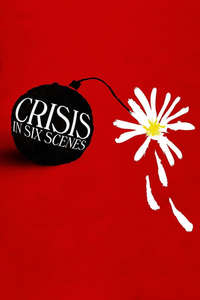 Crisis in Six Scenes - Posters