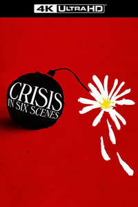 Crisis in Six Scenes - Posters