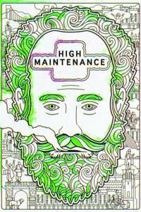 High Maintenance - Posters