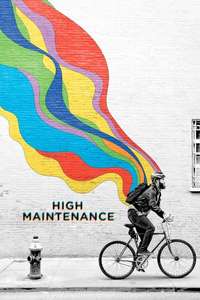 High Maintenance - Posters