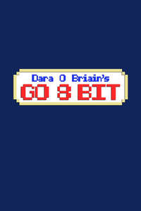 Dara O Briain's Go 8 Bit - Poster