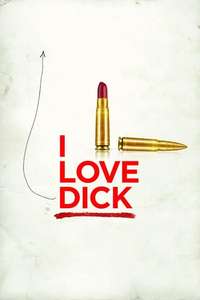 I Love Dick - Poster