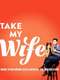 Take My Wife