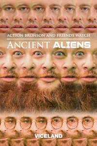 Action Bronson and Friends Watch Ancient Aliens - Poster