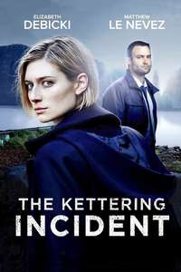 The Kettering Incident - Posters