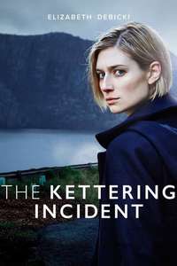 The Kettering Incident - Posters