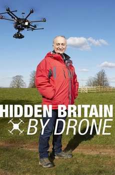 Hidden Britain by Drone : Season 2