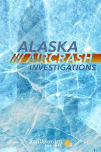 Alaska Aircrash Investigations - Poster