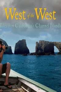 West of the West: Tales From California's Channel Islands - Poster