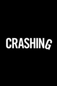 Crashing - Posters
